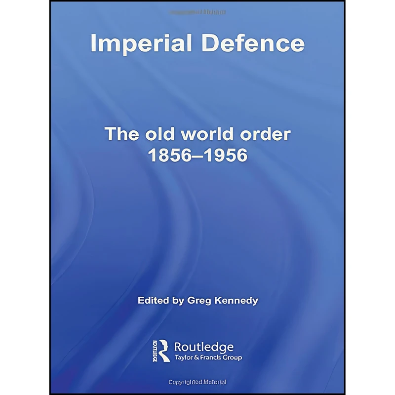 کتاب Imperial Defence اثر Greg Kennedy انتشارات Routledge