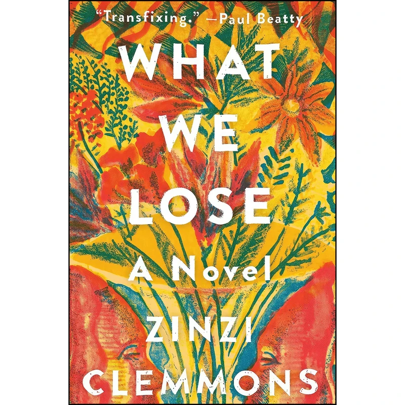کتاب What We Lose اثر Zinzi Clemmons انتشارات Viking