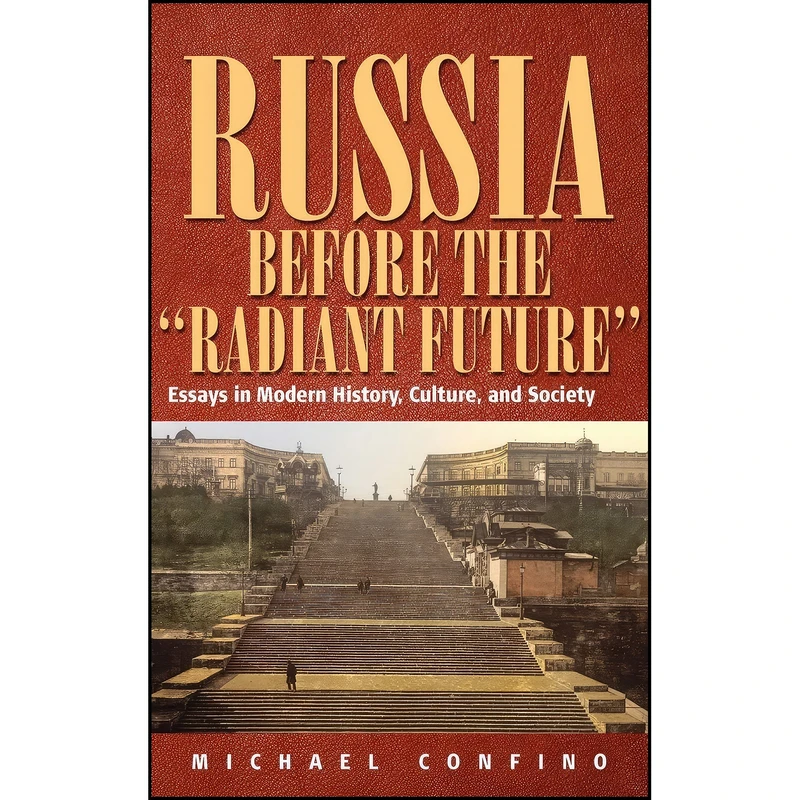 کتاب Russia Before The Radiant Future اثر Michael Confino انتشارات Berghahn Books 