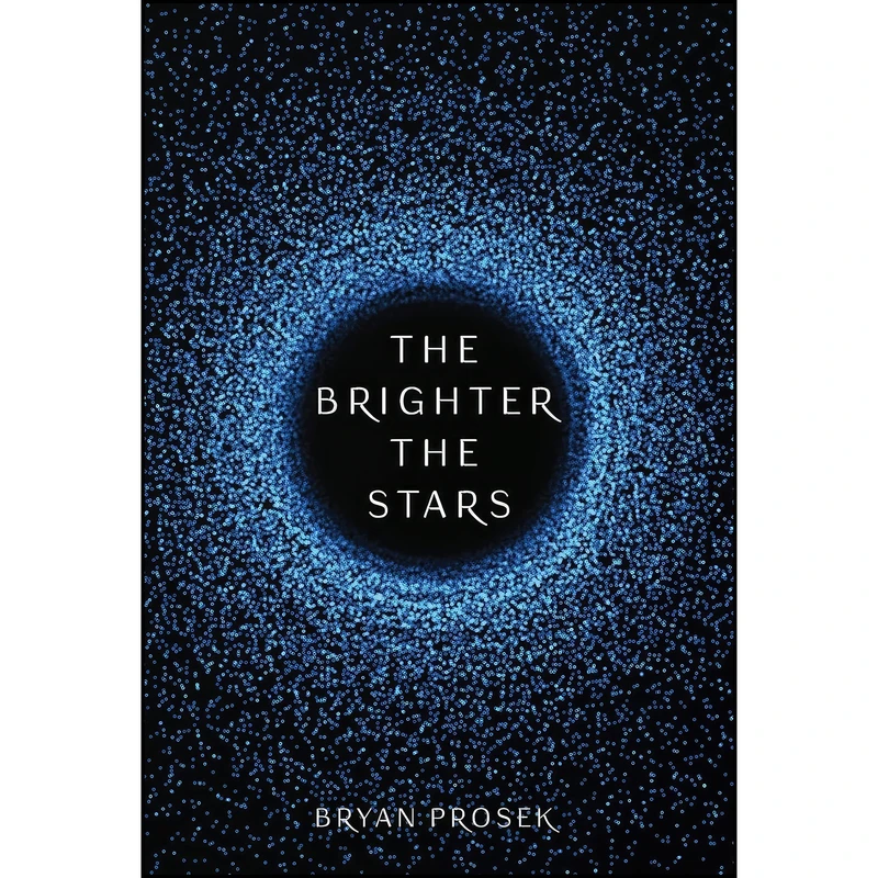 کتاب The Brighter the Stars  اثر Bryan K. Prosek انتشارات CamCat Publishing