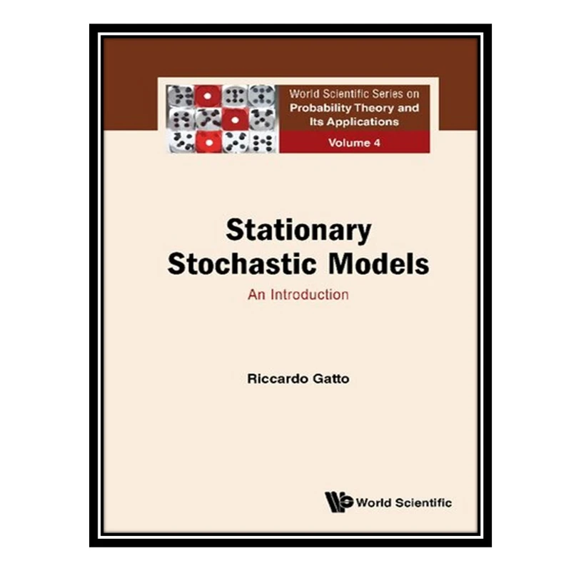 کتاب Stationary Stochastic Models: An Introduction اثر Riccardo Gatto انتشارات مؤلفین طلایی