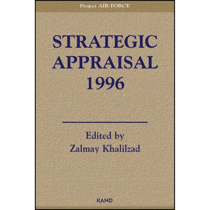 کتاب Strategic Appraisal 1996 اثر Zalmay Khalizad انتشارات Rand Publishing