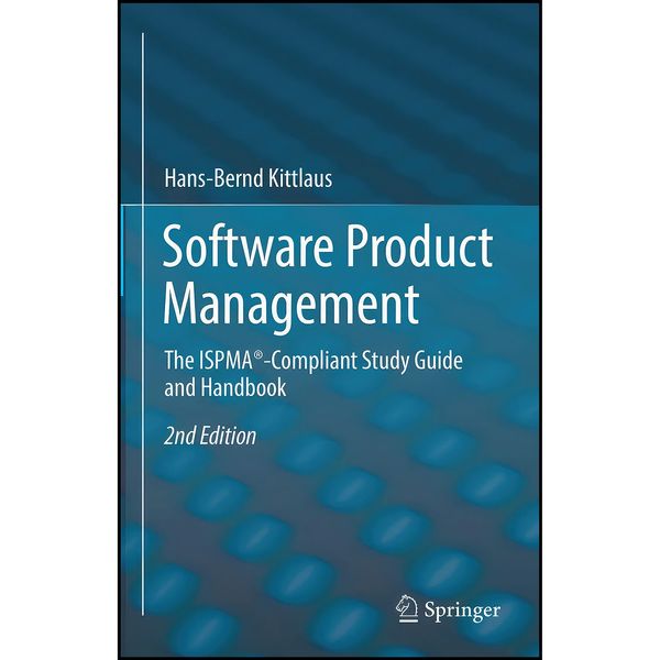 کتاب Software Product Management اثر Hans-Bernd Kittlaus انتشارات Springer