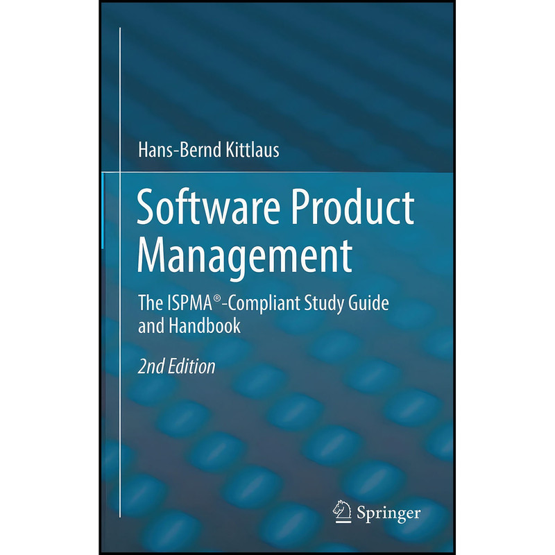 کتاب Software Product Management اثر Hans-Bernd Kittlaus انتشارات Springer