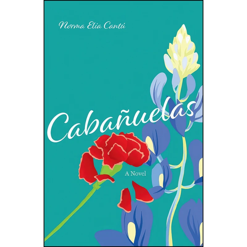 کتاب Cabanuelas اثر Norma Elia Cant&uacute; انتشارات University of New Mexico Press