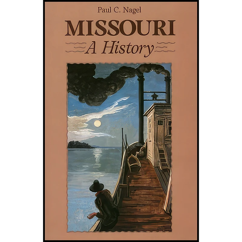 کتاب Missouri اثر Paul C. Nagel انتشارات Univ Pr of Kansas