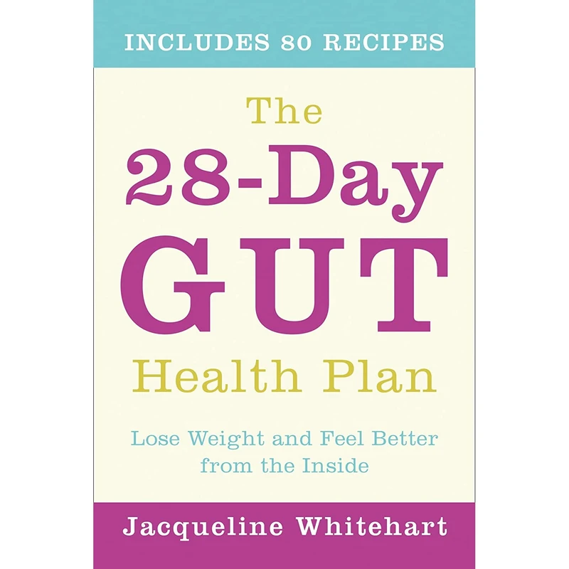 کتاب The 28-Day Gut Health Plan اثر Jacqueline Whitehart انتشارات Thorsons