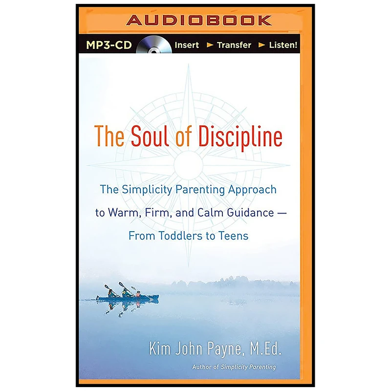 کتاب The Soul of Discipline اثر Kim John Payne and Mel Foster انتشارات تاره ها