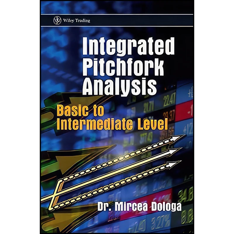 کتاب Integrated Pitchfork Analysis اثر Mircea Dologa انتشارات Wiley