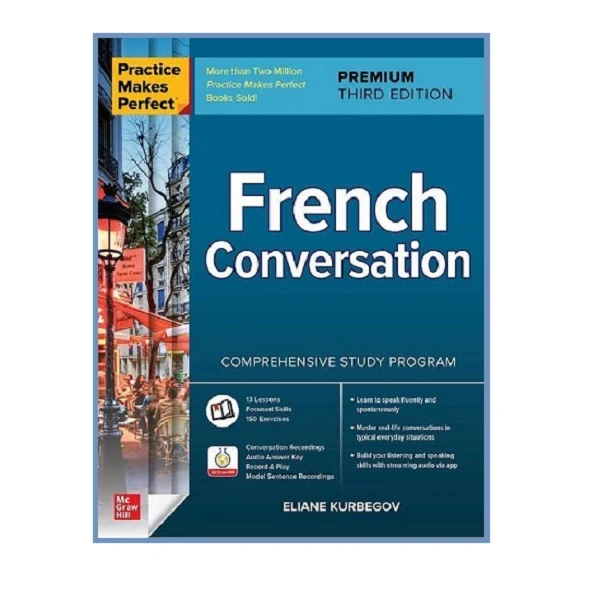  کتاب Practice Makes Perfect French Conversation اثر Eliane Kurbegov نشر Mc Graw Hill