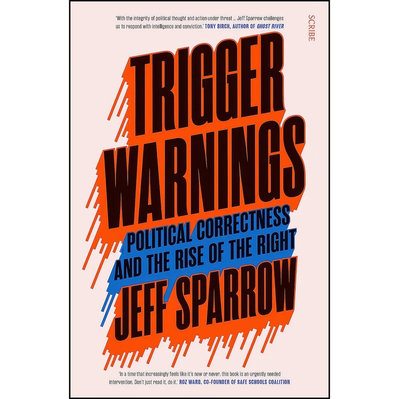 کتاب Trigger Warnings اثر Jeff Sparrow انتشارات Scribe Publications