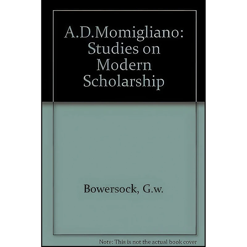 کتاب A. D. Momigliano اثر G. W. Bowersock and T. J. Cornell انتشارات University of California Press