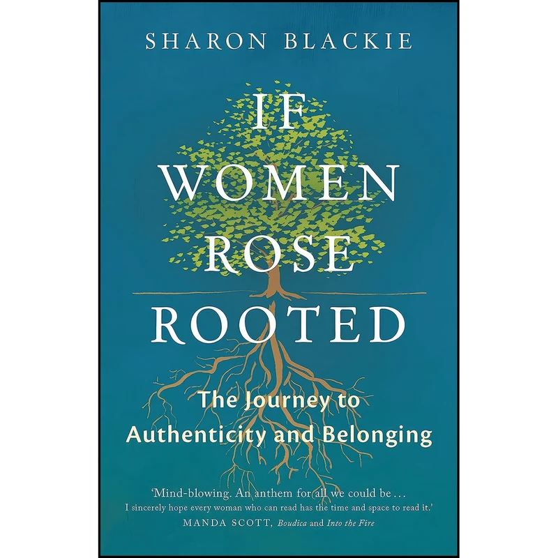 کتاب If Women Rose Rooted اثر Sharon Blackie انتشارات September Publishing