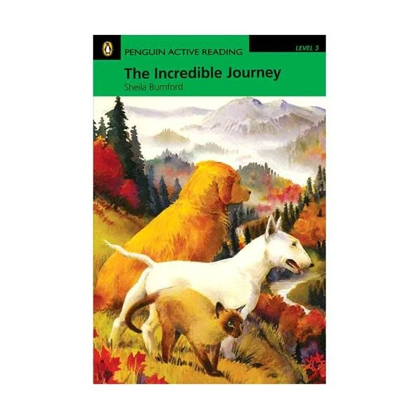 کتاب Penguin Active Reading 3 The Incredible Journey اثر Sheila Burnford انتشارات Penguin