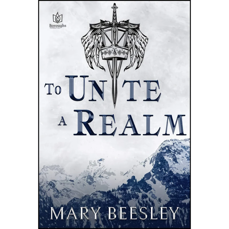 کتاب To Unite a Realm اثر Mary Beesley انتشارات تازه ها