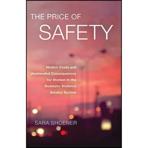 کتاب The Price of Safety اثر Sara Shoener انتشارات Vanderbilt University Press