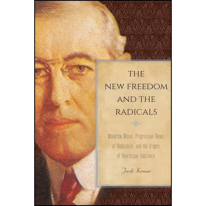 کتاب The New Freedom and the Radicals اثر Jacob Kramer انتشارات Temple University Press