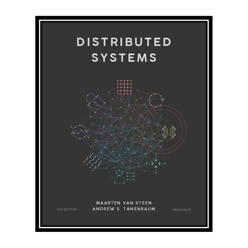 کتاب Distributed Systems: Principles and Paradigms اثر Maarten van Steen, Andrew S. Tanenbaum انتشارات مؤلفین طلایی