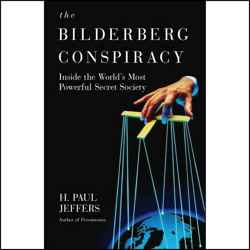 کتاب The Bilderberg Conspiracy اثر H. Paul Jeffers انتشارات Citadel