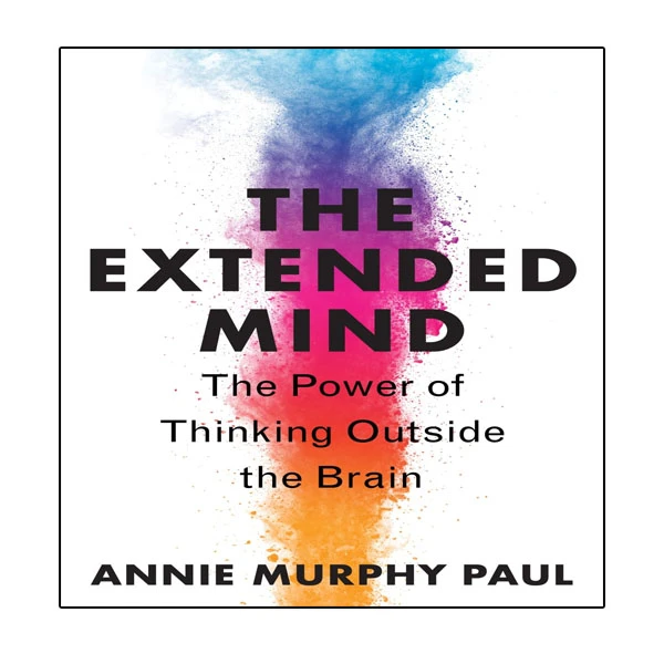 کتاب The Extended Mind اثر Annie Murphy Paul انتشارات نبض دانش