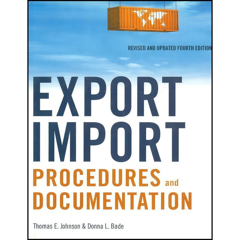 کتاب Export/Import Procedures and Documentation اثر Thomas E. Johnson and Donna L. Bade انتشارات AMACOM