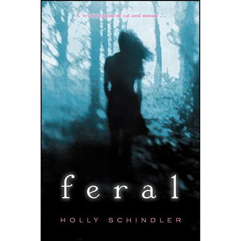 کتاب Feral اثر Holly Schindler انتشارات HarperTeen