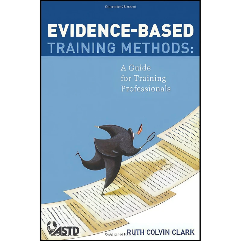 کتاب Evidence-Based Training Methods اثر Ruth Colvin Clark انتشارات ASTD