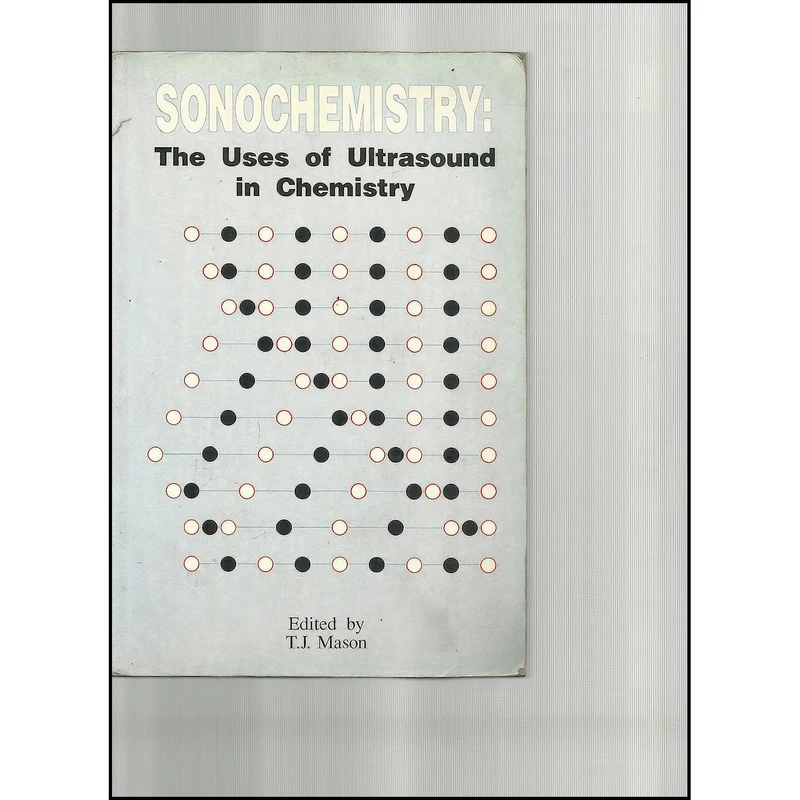 کتاب SONOCHEMISTRY اثر T. J. Mason انتشارات Royal Society of Chemistry
