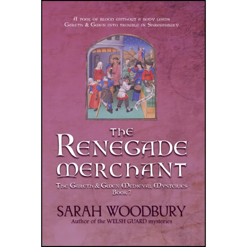 کتاب The Renegade Merchant  اثر Sarah Woodbury انتشارات تازه ها