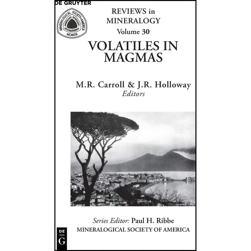 کتاب Volatiles in Magmas  اثر جمعي از نويسندگان انتشارات De Gruyter