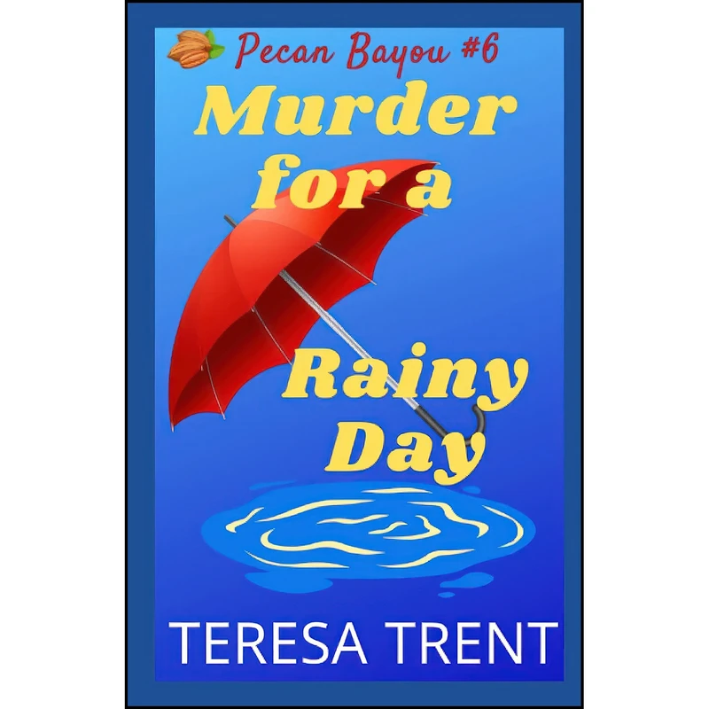 کتاب Murder for a Rainy Day اثر Teresa Trent انتشارات تازه ها