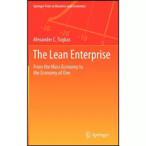 کتاب The Lean Enterprise اثر Alexander Tsigkas انتشارات SPRINGER VERLAG
