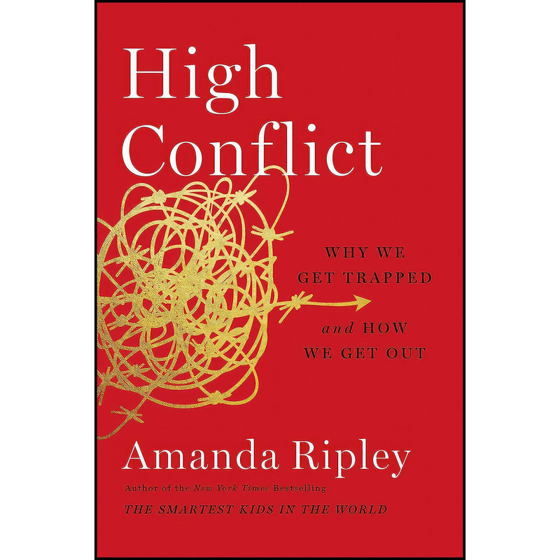 کتاب High Conflict اثر Amanda Ripley انتشارات Simon Schuster