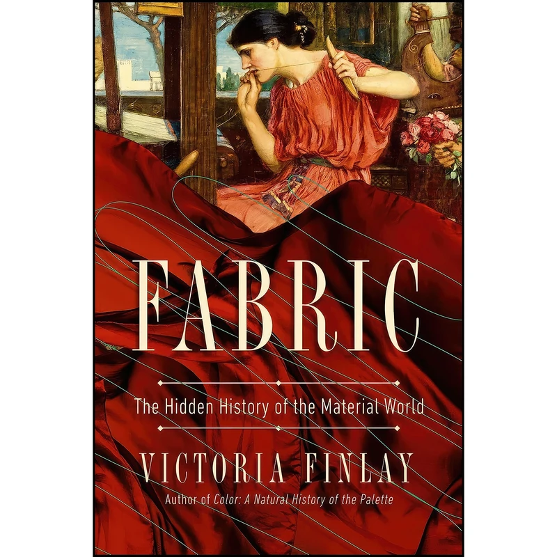 کتاب Fabric اثر Victoria Finlay انتشارات Pegasus Books