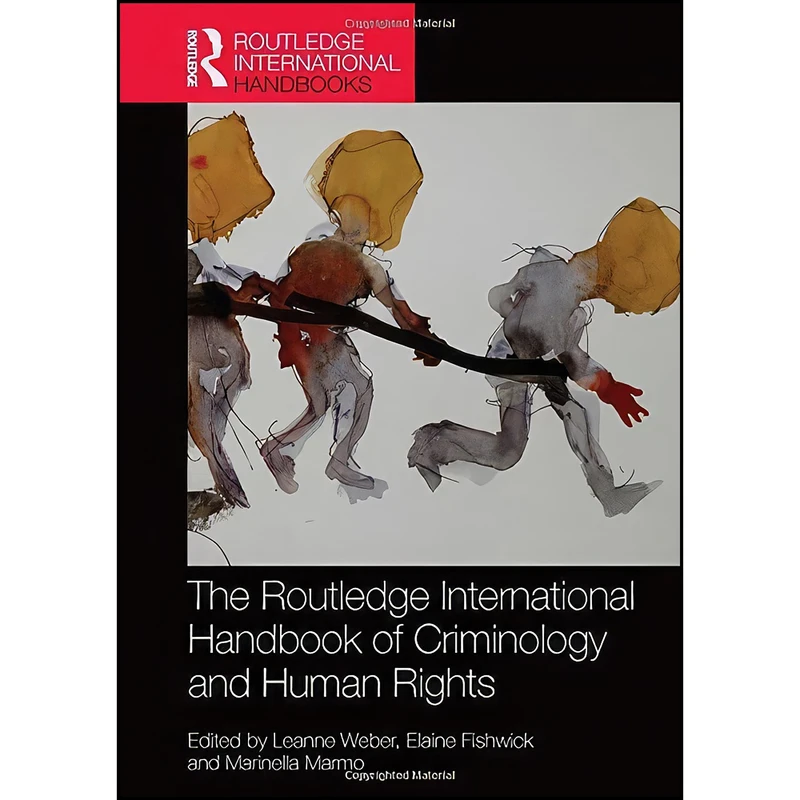 کتاب The Routledge International Handbook of Criminology and Human Rights  اثر جمعي از نويسندگان انتشارات Routledge