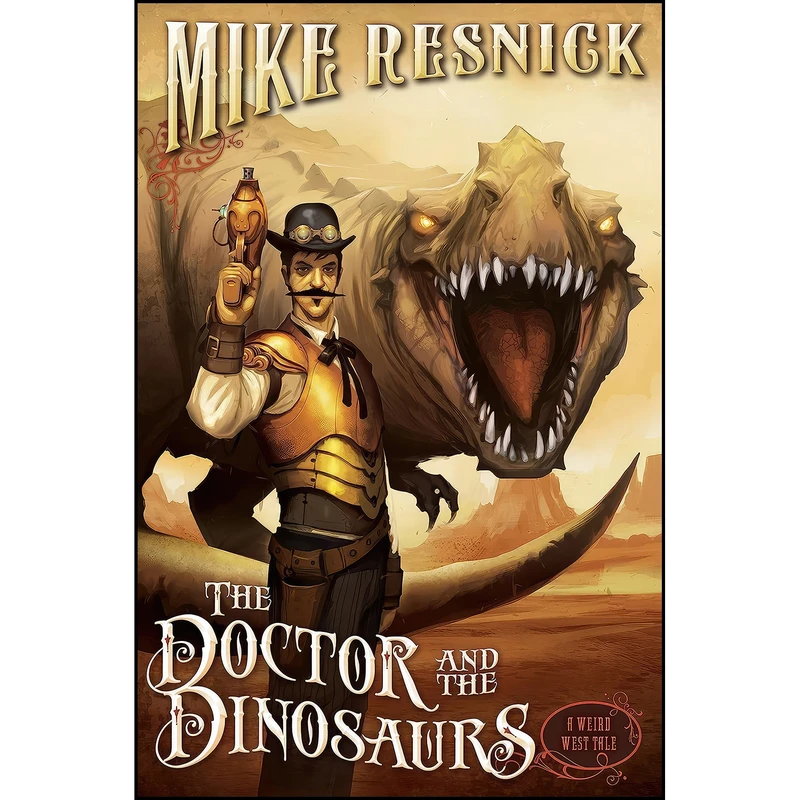 کتاب The Doctor and the Dinosaurs  اثر Michael D. Resnick انتشارات Pyr