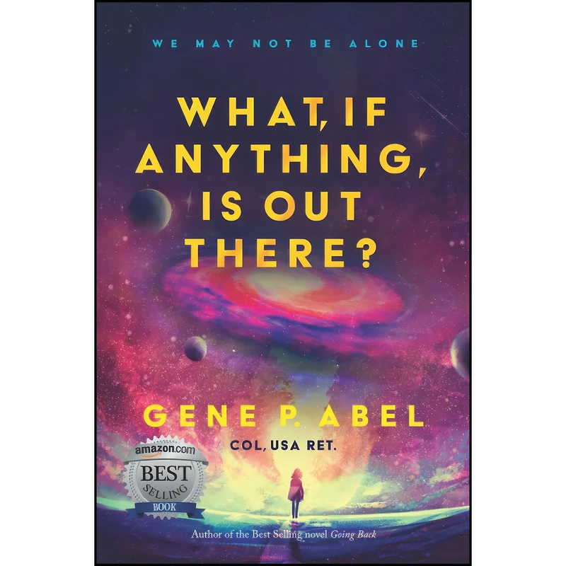 کتاب What, If Anything, Is Out There? اثر Gene P. Abel انتشارات تازه ها