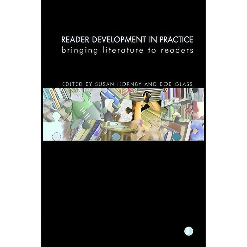 کتاب Reader Development in Practice اثر Susan Hornby and Bob Glass انتشارات Facet Publishing