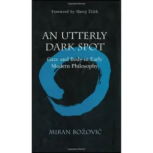 کتاب An Utterly Dark Spot اثر Miran Bozovic and Slavoj Zizek انتشارات University of Michigan Press