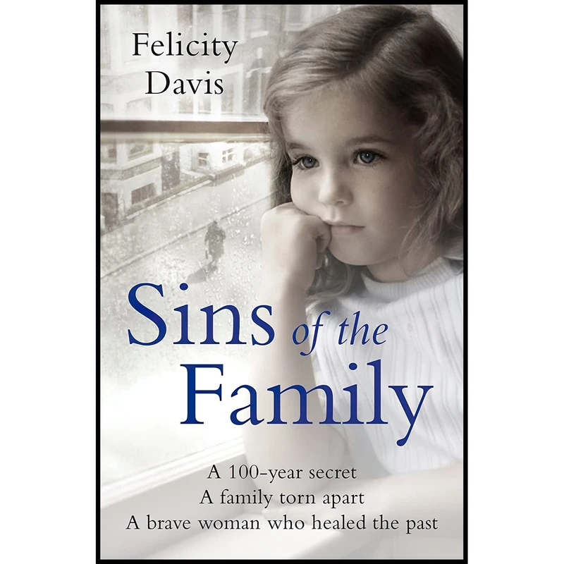 کتاب Sins of the Family اثر Felicity Davis انتشارات Pan Books