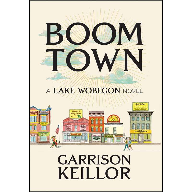 کتاب Boom Town اثر Garrison Keillor انتشارات Prairie Home Productions کتاب Boom Town اثر Garrison Keillor انتشارات Prairie Home Productions