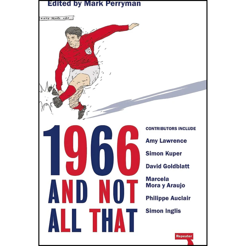 کتاب 1966 & Not All That اثر Mark Perryman انتشارات Repeater Books