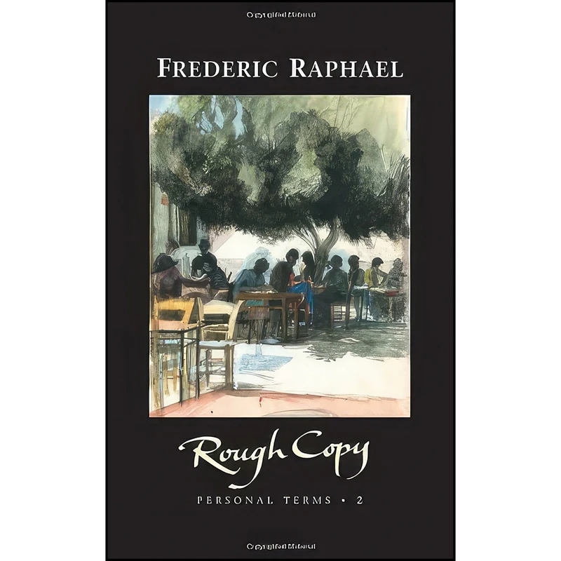 کتاب Rough Copy اثر Frederic Raphael انتشارات Carcanet Press Ltd.