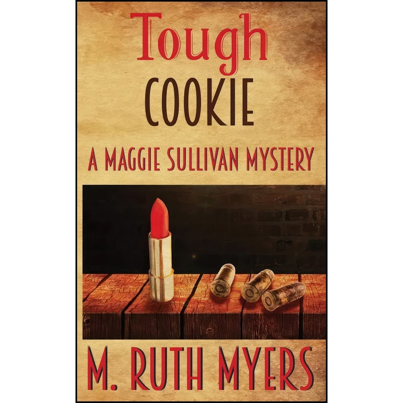 کتاب Tough Cookie  اثر M. Ruth Myers انتشارات تازه ها