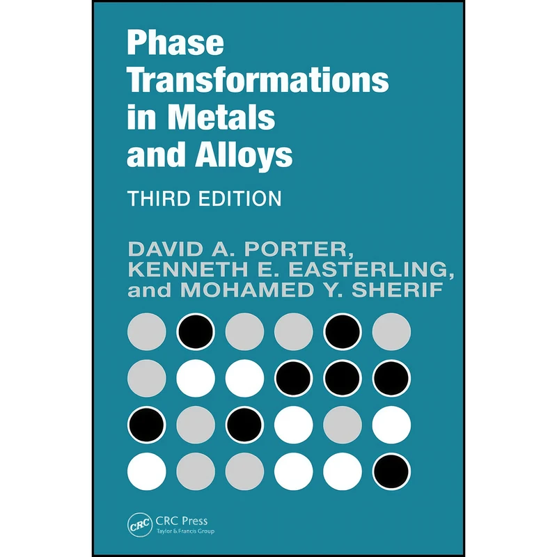 کتاب Phase Transformations in Metals and Alloys  اثر David A. Porter انتشارات تازه ها