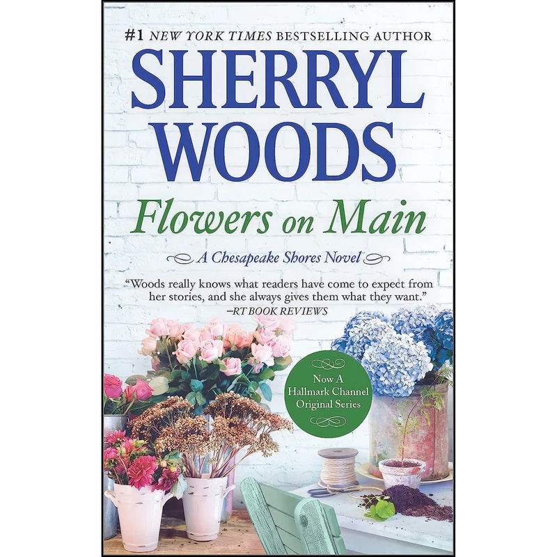 کتاب Flowers on Main  اثر Sherryl Woods انتشارات MIRA