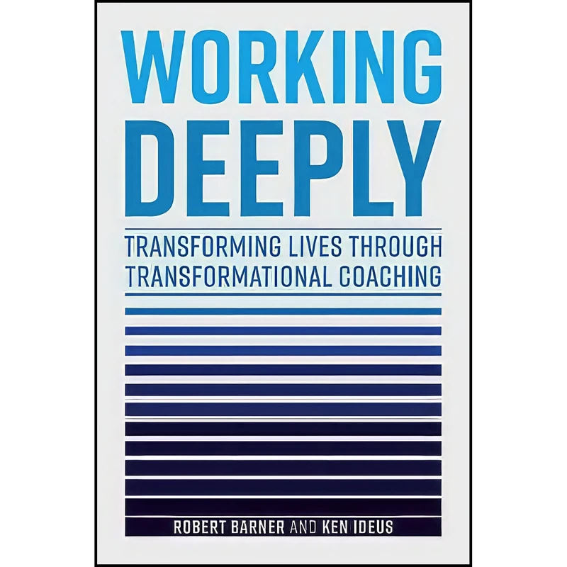 کتاب Working Deeply اثر Robert Barner and Ken Ideus انتشارات Emerald Publishing