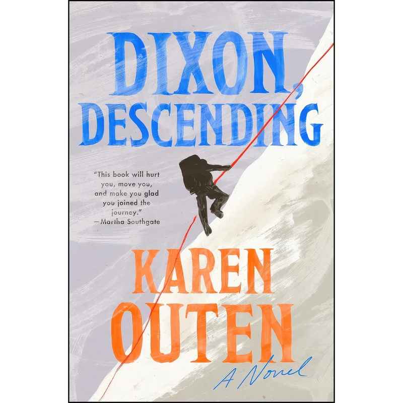 کتاب Dixon, Descending اثر Karen Outen انتشارات Dutton