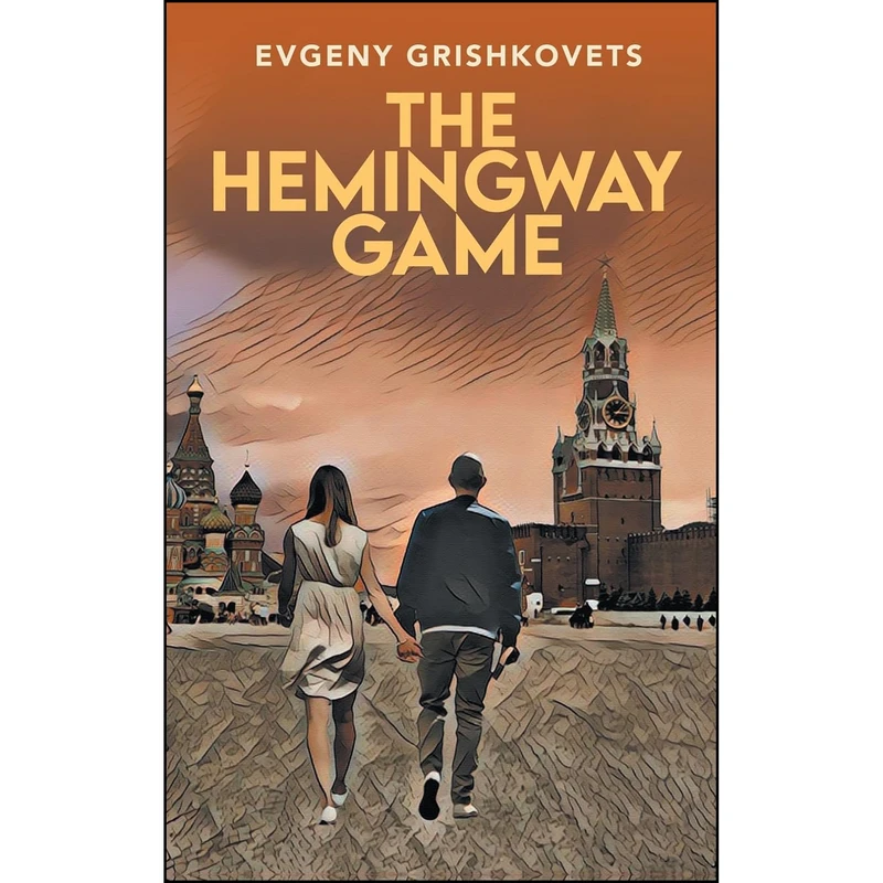 کتاب The Hemingway Game اثر Evgeny Grishkovets انتشارات Glagoslav Publications B.V.