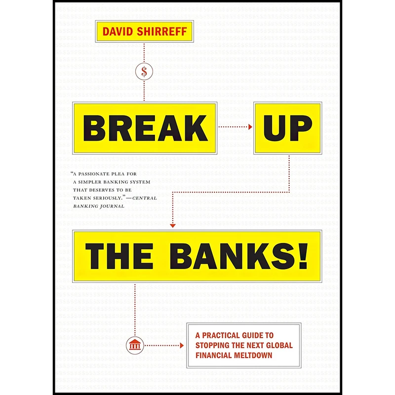 کتاب Break Up the Banks! اثر David Shirreff انتشارات Melville House